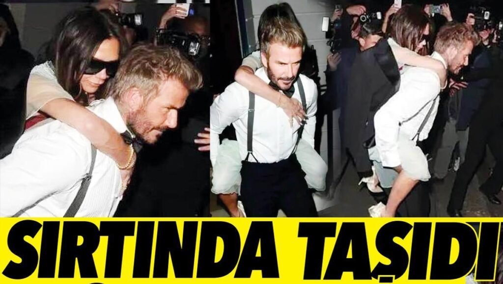 David Beckham, Victoria Beckham’ı sırtında taşıdı