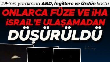İsrail’in yardımına ABD, İngiltere ve Ürdün koştu: Onlarca İHA’yı düşürdüler