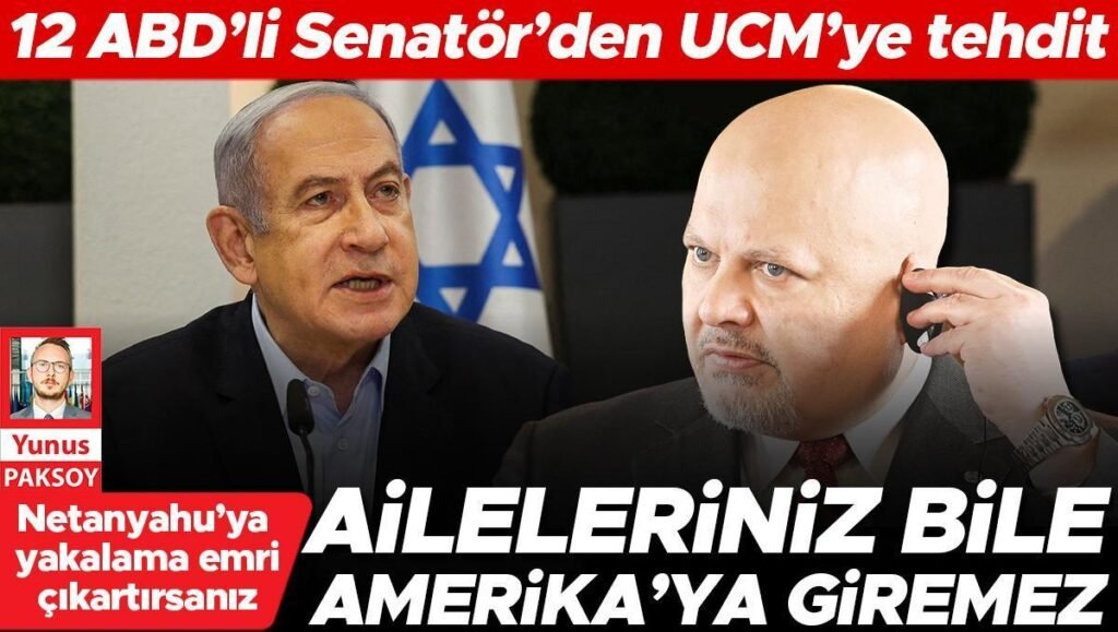 12 ABD’li Senatör’den UCM’ye tehdit: Netanyahu’ya yakalama emri çıkartırsanız aileleriniz bile Amerika’ya giremez