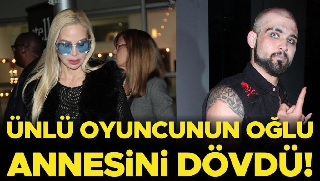 Ünlü oyuncunun oğlu annesini dövdü!