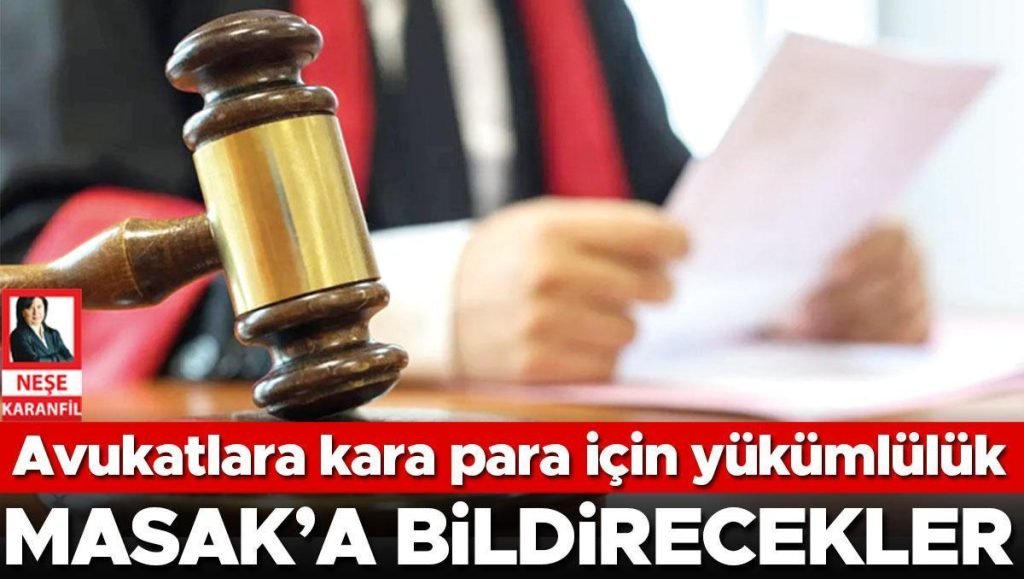 Avukatlara kara para için yükümlülük