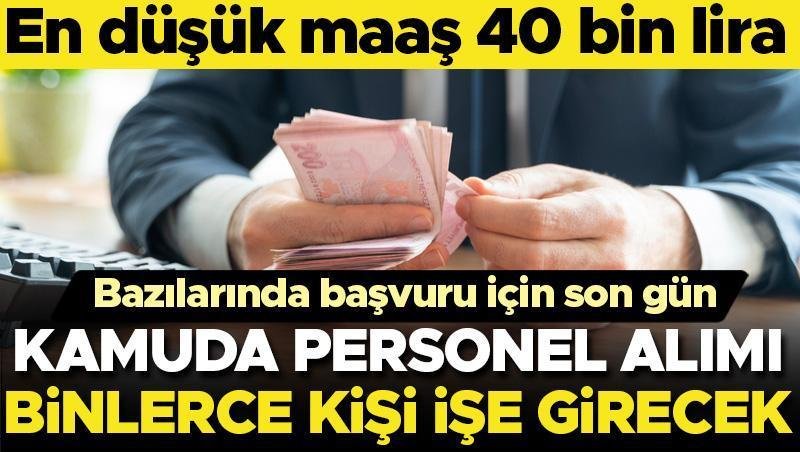 Kamu kurumları işçi alıyor… En düşük maaş 40 bin lira