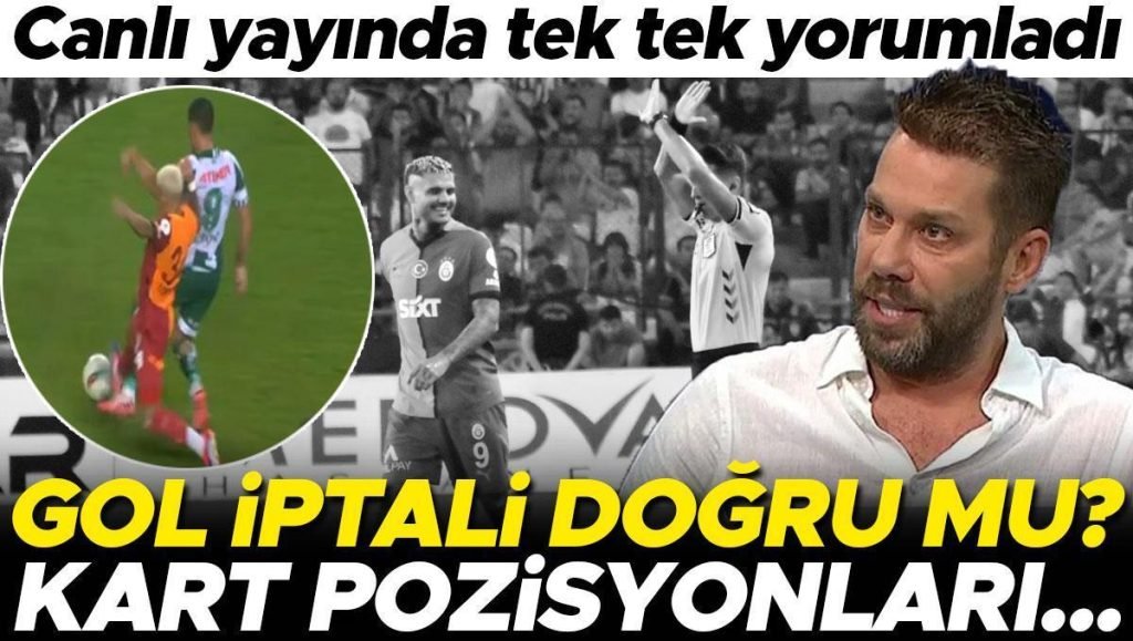 Gol iptali kararı hakikat mu? Konyaspor – Galatasaray maçının tartışmalı konumlarına hakem yorumları