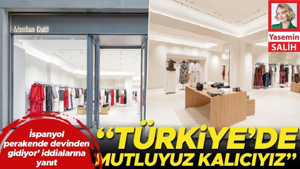 İspanyol perakende devinden ‘gidiyor’ argümanlarına cevap: Türkiye’de memnunuz kalıcıyız