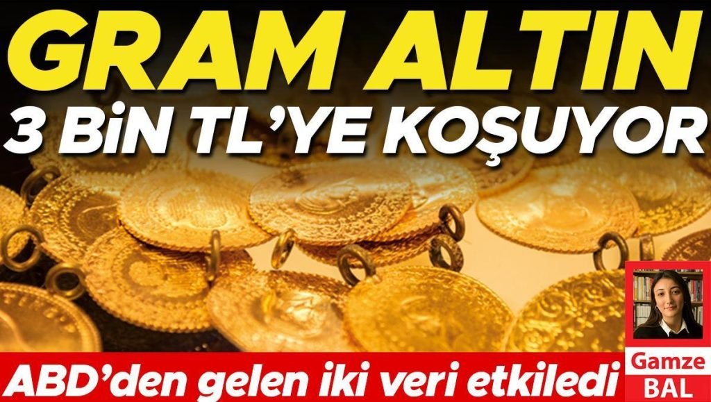 Gram altın 3 bin TL’ye koşuyor