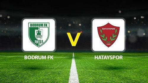 Bodrum FK Hatayspor maçı ne zaman, saat kaçta ve hangi kanalda? Muhtemel 11’ler belli oldu! İşte Bodrum FK Hatayspor maçı saati ve canlı yayın kanalı