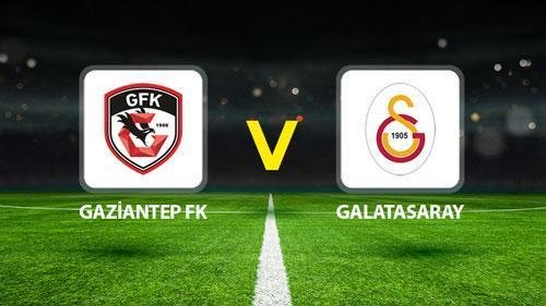 Canlı Anlatım: Gaziantep FK Galatasaray maçı