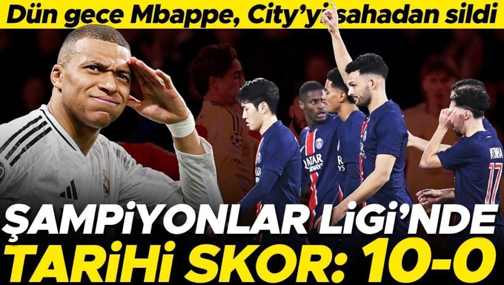 Şampiyonlar Ligi’nde PSG’den tarihi skor! Mbappe şov yaptı, Manchester City’yi sahadan sildi, Kenan Yıldız veda etti