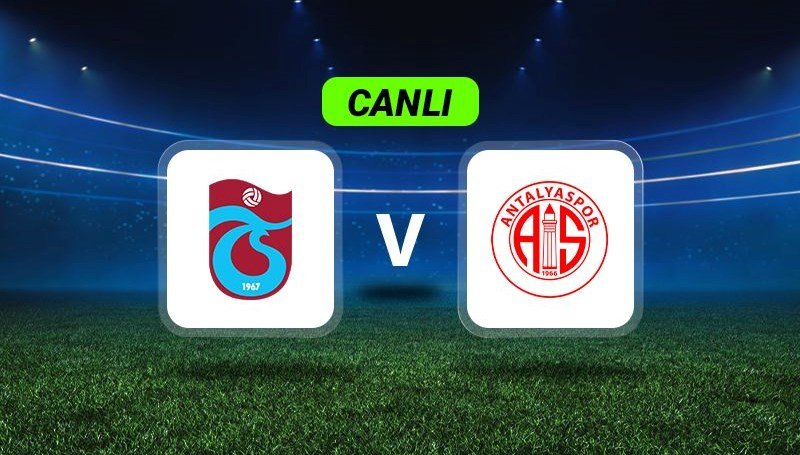 Canlı Anlatım: Trabzonspor-Antalyaspor maçı