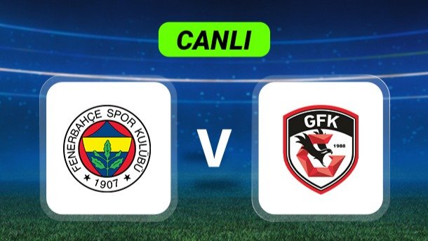 Canlı Anlatım: Fenerbahçe-Gaziantep FK maçı
